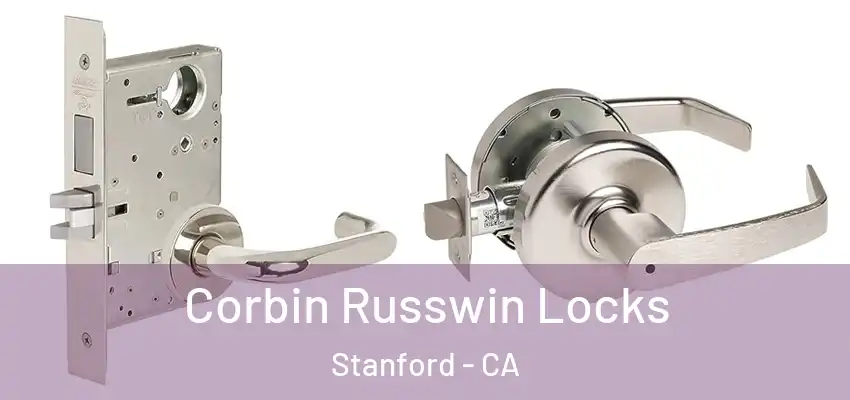  Corbin Russwin Locks Stanford - CA