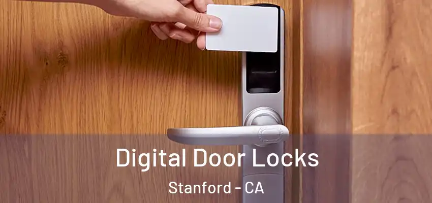 Digital Door Locks Stanford - CA